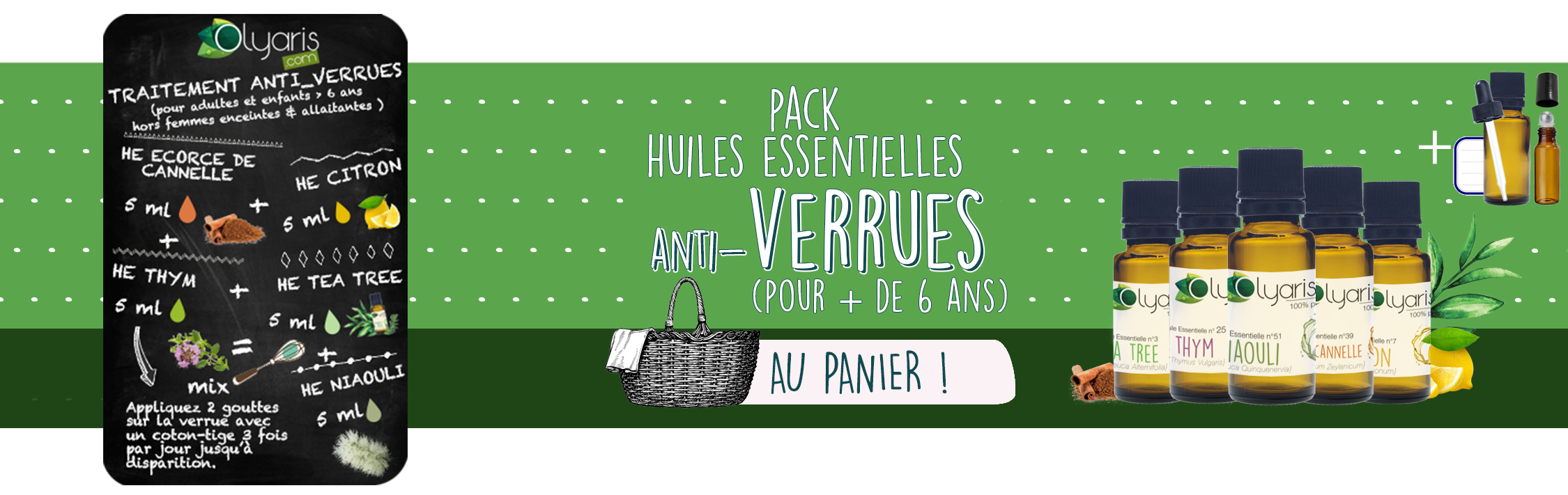 Remède contre les Verrues aux Huiles Essentielles Olyaris : le Pack